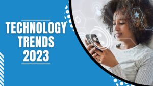Technology Trends in 2023: How They Will Affect IT & Network Support Infrastructure